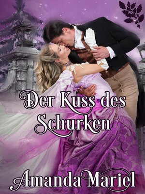 cover image of Der Kuss des Schurken